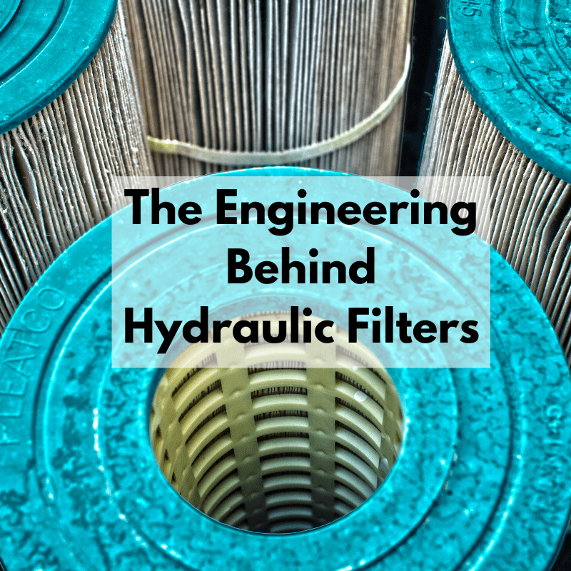 The Engineering Behind Hydraulic Filters